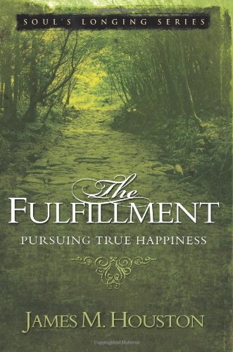 Stock image for The Fulfillment : Pursuing True Happiness for sale by Better World Books