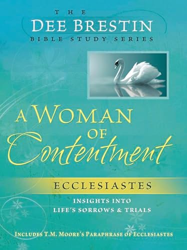 Beispielbild fr A Woman of Contentment (Dee Brestin's Series) zum Verkauf von SecondSale