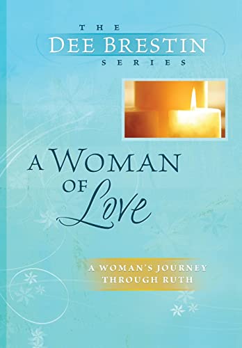 Beispielbild fr A Woman of Love (Dee Brestin's Series) zum Verkauf von SecondSale