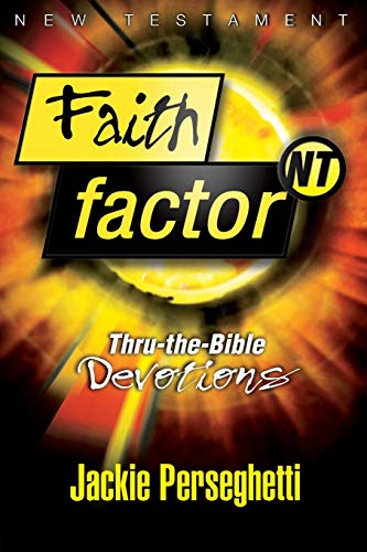 Beispielbild fr Faith Factor NT: Thru-the-Bible Devotions zum Verkauf von Wonder Book