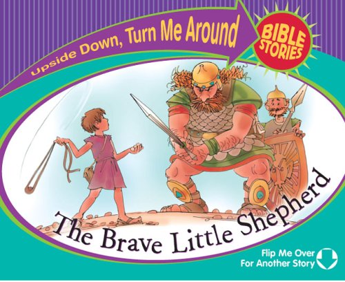 9780781444705: The Brave Little Shepherd And the Selfish Son Comes Home (Upside Down, Turn Me Around Bible Stories)