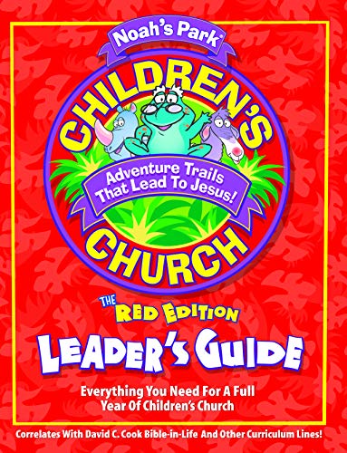 Beispielbild fr Noah's Park Children's Church Leader's Guide, Red Edtion (Children's Church Kit) zum Verkauf von GoldenWavesOfBooks