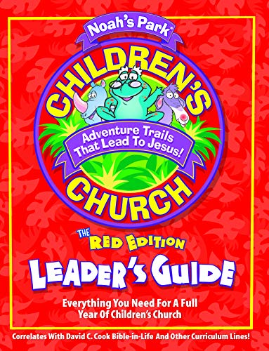 9780781444941: Noah's Park Children's Church Leader's Guide, Red Edtion (Children's Church Kit)