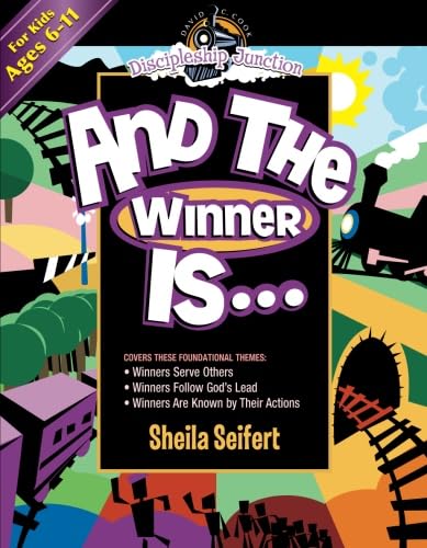 And the Winner Is (Discipleship Junction) (9780781445122) by Seifert, Sheila; Naylor, Beth
