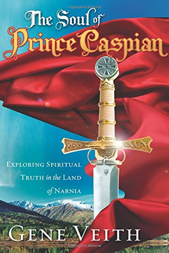 Beispielbild fr The Soul of Prince Caspian: Exploring Spiritual Truth in the Land of Narnia zum Verkauf von ZBK Books