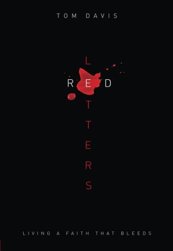 Beispielbild fr Red Letters: Living a Faith That Bleeds zum Verkauf von Buchpark