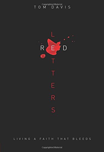 Imagen de archivo de Red Letters: Living a Faith That Bleeds a la venta por SecondSale