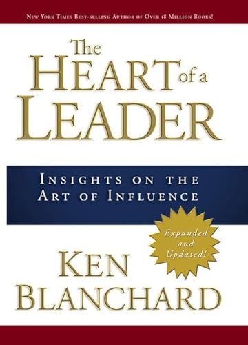 Beispielbild fr The Heart of a Leader : Insights on the Art of Influence zum Verkauf von Better World Books