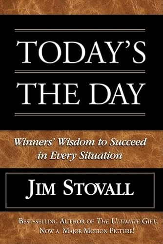 Beispielbild fr Today's the Day!: Winner's Wisdom to Succeed in Every Situation zum Verkauf von Wonder Book