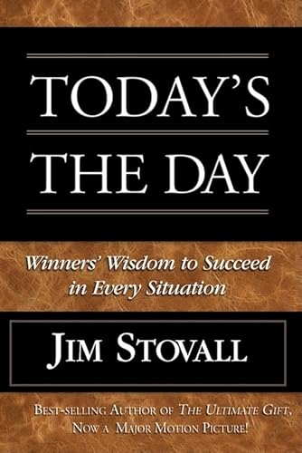 Imagen de archivo de Today's the Day!: Winner's Wisdom to Succeed in Every Situation a la venta por SecondSale