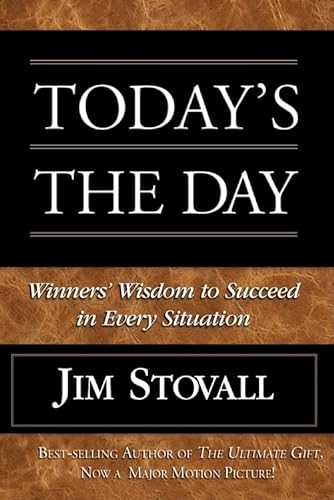 Today's the Day!: Winner's Wisdom to Succeed in Every Situation (9780781448451) by Stovall, Jim
