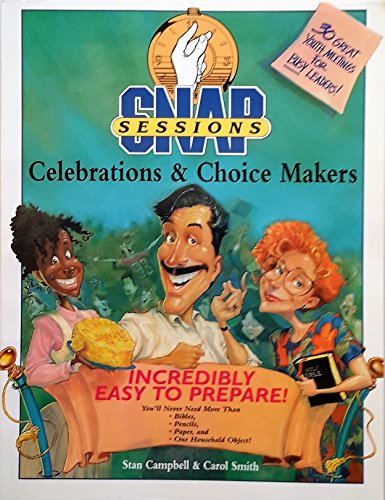 Stock image for Celebrations and Choice Makers (Snap Sessions Ser.) for sale by HPB-Ruby