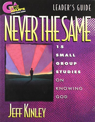 Beispielbild fr Never the Same: Leader's Guide (Great Groups Series) zum Verkauf von Redux Books