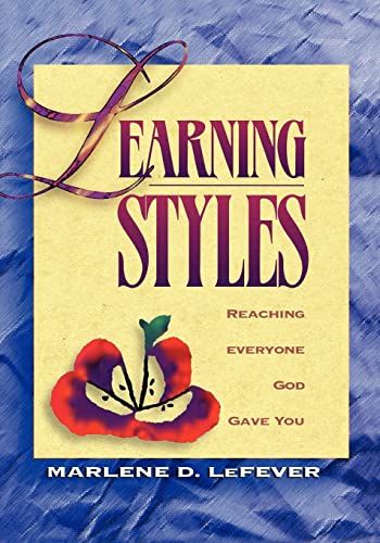 Stock image for Learning Styles: Reaching Everyone God Gave You to Teach for sale by SecondSale