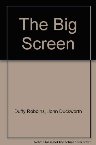 The Big Screen: Reviewing Your Viewing of Videos and Movies: 5 Ready-to-Go Sessions with Reproducible Masters (David C. Cook Custom Curriculum, High School) (9780781451246) by Duffy Robbins; John Duckworth