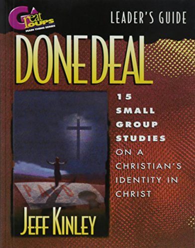 Stock image for Done Deal: small group studies on a Christian's identity in Christ; Leader's Guide for sale by RiLaoghaire