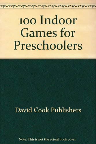 Beispielbild fr 100 Indoor Games for Preschoolers zum Verkauf von Wonder Book
