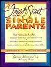 A Fresh Start for Single Parents (9780781453844) by Whiteman, Thomas