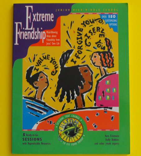 Beispielbild fr Extreme Friendship: Feeling Good about the Way You're Made (Custom Curriculum) zum Verkauf von Wonder Book