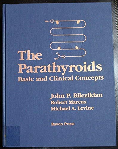 Stock image for The Parathyroids: Basic and Clinical Concepts for sale by GuthrieBooks