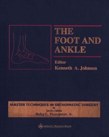 Stock image for The Foot and Ankle (Master Techniques in Orthopaedic Surgery) for sale by HPB-Red