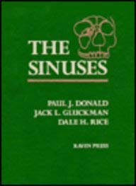 Sinuses (9780781700412) by Donald, Paul J.; Gluckman, Jack L.; Rice, Dale H.