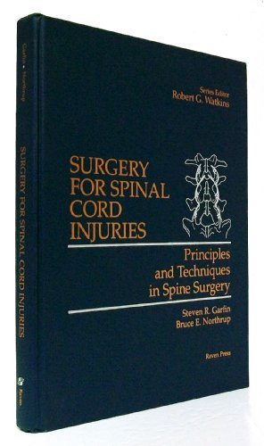 Stock image for Surgery for Spinal Cord Injuries (Principles and Techniques in Spine Surgery) for sale by dsmbooks