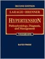 Hypertension: Pathophysiology, Diagnosis, and Management (9780781701570) by Laragh, John H.