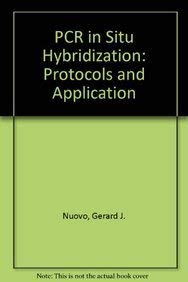 Stock image for Pcr in Situ Hybridization: Protocols and Applications for sale by TranceWorks