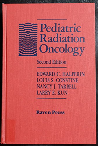 9780781701860: Pediatric Radiation Oncology