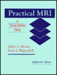 Imagen de archivo de Practical Mri: A Teaching File a la venta por GoldenWavesOfBooks