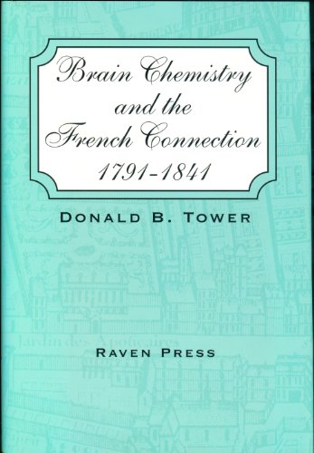 Stock image for Brain Chemistry and the French Connection 1791-1841: An Account of the Chemical Analyses of the Human Brain by Thouret (1791, FOURCROY) (English, French and French Edition) for sale by HPB-Red