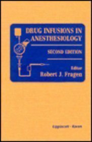 9780781702652: Drug Infusions in Anesthesiology