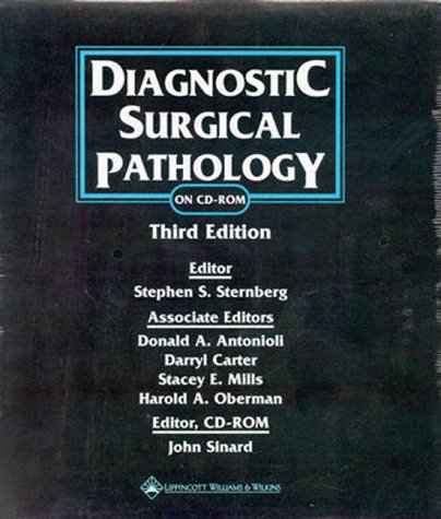 Diagnostic Surgical Pathology (CD-ROM Windows & Macintosh, Single Seat Multi-User) (9780781703154) by Carter, Darryl; Mills, Stacey E.; Oberman, Harold A.; Sternberg, Stephen