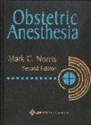 Obstetric Anesthesia (9780781710176) by Norris, Mark C.