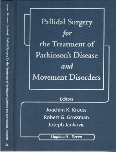 Pallidal Surgery for the Treatment of Parkinson's Disease and Movement Disorders