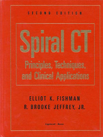 Beispielbild fr Spiral CT: Principles, Techniques, and Clinical Applications zum Verkauf von Anybook.com