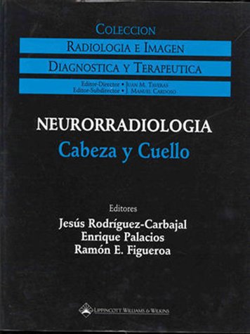 9780781714471: Neurorradiologia: Cabeza Y Cuello (Radiologia E Imagen,)
