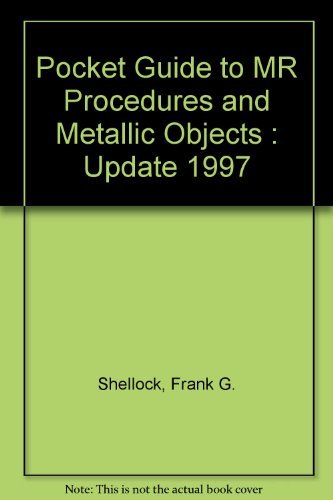 Imagen de archivo de Pocket Guide to MR Procedures and Metallic Objects a la venta por Books Puddle