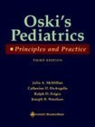 Beispielbild fr Oski's Pediatrics : Principles and Practice zum Verkauf von Better World Books