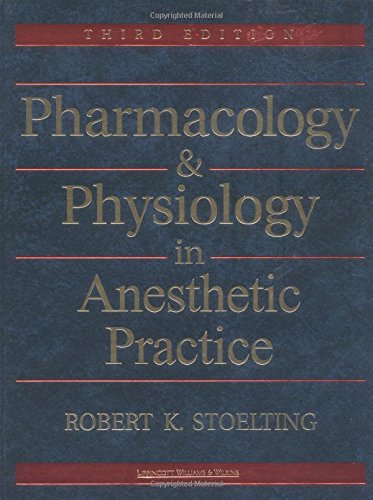 Stock image for Pharmacology and Physiology in Anesthestic Practice for sale by Better World Books