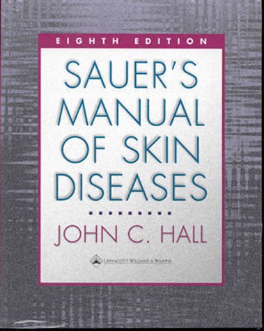 9780781716291: Sauer's Manual of Skin Diseases