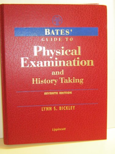 Bates' Guide to Physical Examination & History Taking (9780781716550) by Lynn S. Bickley; Robert A. Hoekelman