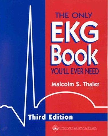 Beispielbild fr The Only Ekg Book You'Ll Ever Need, 3E zum Verkauf von Universal Store