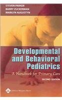 Stock image for Developmental and Behavioral Pediatrics : A Handbook for Primary Care for sale by Better World Books