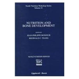 Stock image for Nutrition and Bone Development (Nestle Nutrition Workshop Series) for sale by medimops