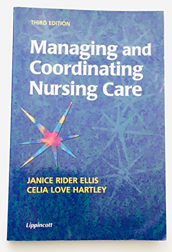 Stock image for Managing and Coordinating Nursing Care for sale by Bookmonger.Ltd