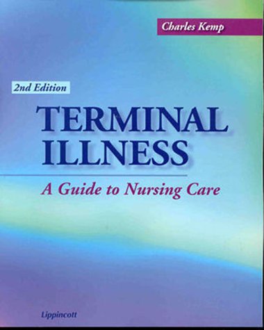 Stock image for Terminal Illness: A Guide to Nursing Care for sale by Wonder Book
