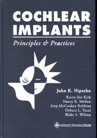 Stock image for Cochlear Implants: Principles & Practices for sale by arcfoundationthriftstore