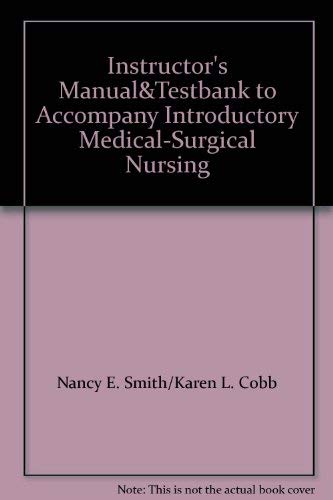 Imagen de archivo de Instructor's Manual&Testbank to Accompany Introductory Medical-Surgical Nursing a la venta por HPB-Red